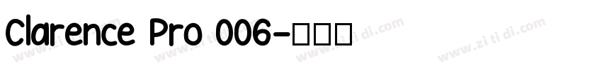 Clarence Pro 006字体转换